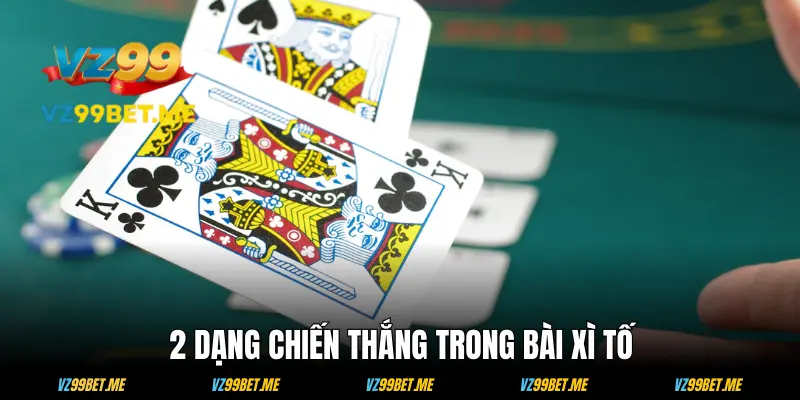 Các phương pháp chiến thắng trong xì tố