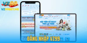 Đăng Nhập VZ99 - Truy Cập Nhanh Chóng, Cá Cược Liền Tay