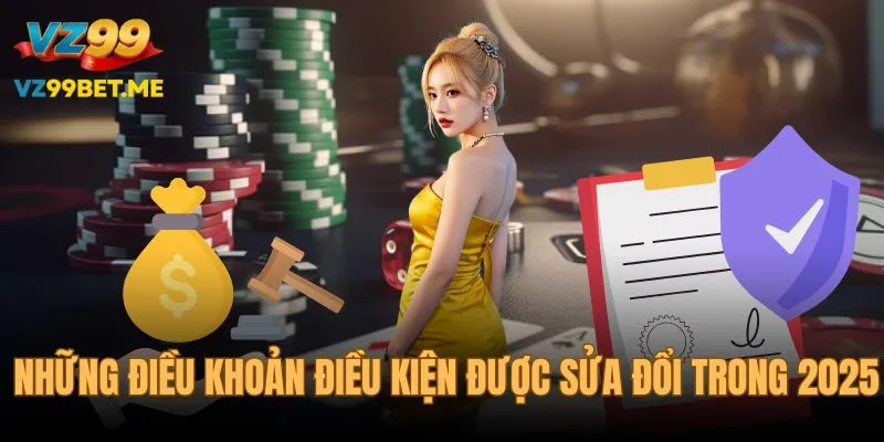 Những điều khoản điều kiện được sửa đổi trong 2025