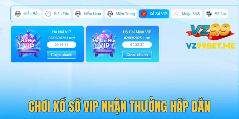 Thử sức xổ số dạng VIP tỷ lệ ăn cực cao