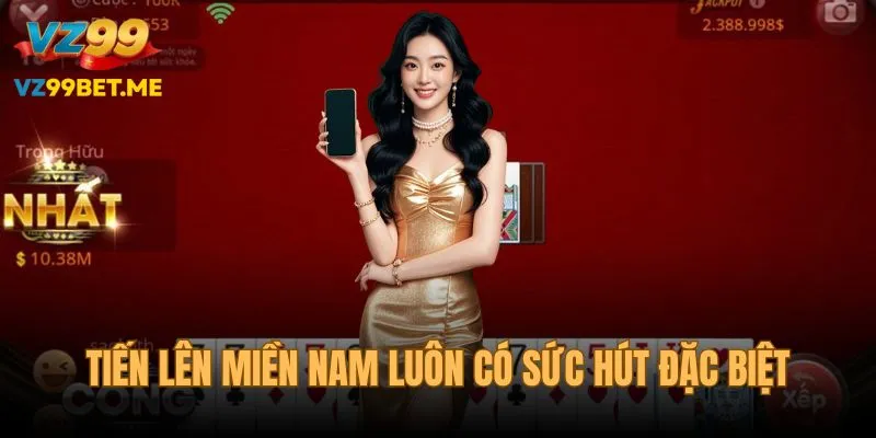 Tiến lên miền Nam sân chơi có sức hút mãnh liệt